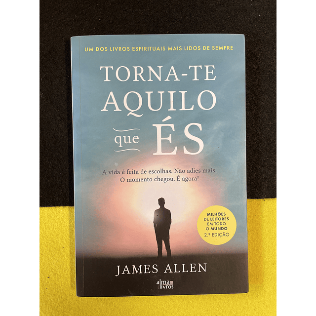 James Allen - Torna-te aquilo que és