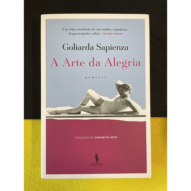 Goliarda Sapienza - A arte da alegria