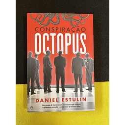 Daniel Estulin - Conspiração Octopus 