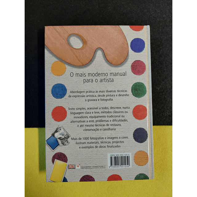 Ray Smith - Manual prático do artista: Equipamento materiais procedimentos técnicas