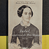 Maria Filomena Mónica - Isabel, Condessa de Rio Maior: Correspondência para seus filhos 1852/1865