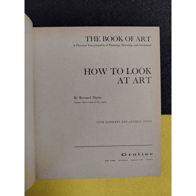 Bernard Myers - The book of art: How to look at art. 10