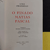 Luigi Pirandello - O finado Matias Pascal