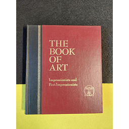 Alan Bowness - The book of art: Impressionists and post-impressionists. 7
