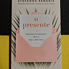 Stefanos Xenakis - O presente: Cada dia é um presente. Abra-o. Não o deite fora.