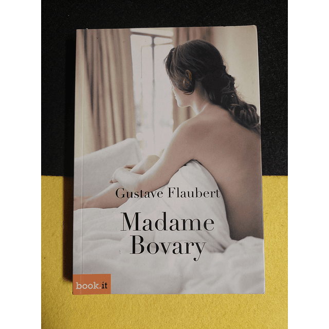 Gustave Flaubert - Madame Bovary
