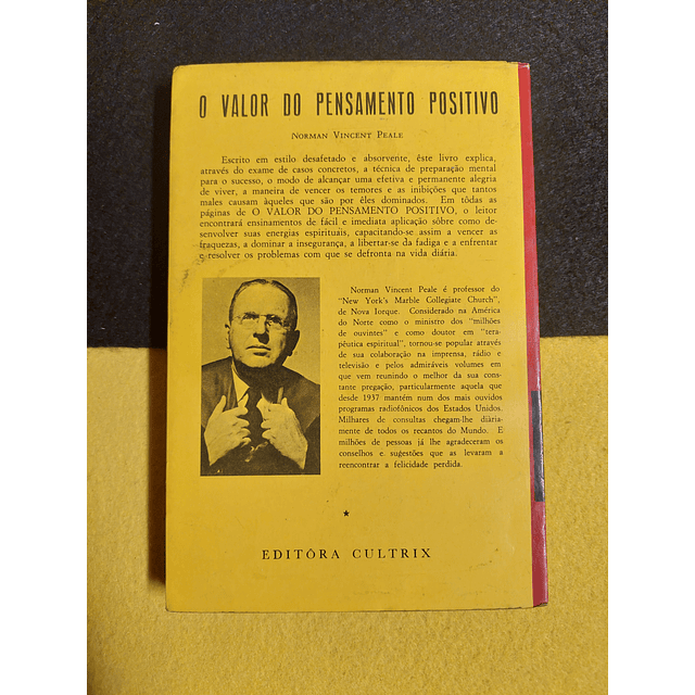 Norman Vincent Peale - O valor do pensamento positivo