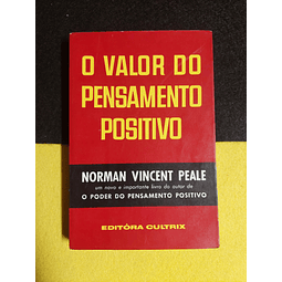 Norman Vincent Peale - O valor do pensamento positivo