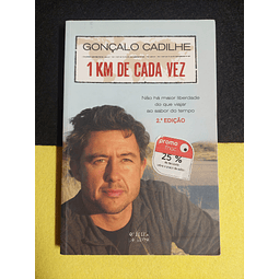 Gonçalo Cadilhe -  1 KM de cada vez 