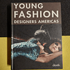Young fashion: Designers americas
