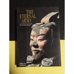 Roberto Ciarla - The eternal army: The Terracotta soldiers of the first emperor