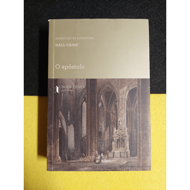 Hall Caine - O apóstolo  