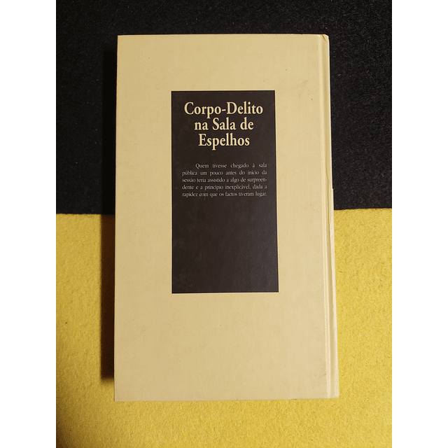 José Cardoso Pires - Corpo-delito na sala de espelhos