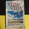 Raymond Moody, Jr. - Vida depois da vida