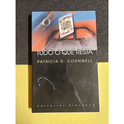 Patricia D. Cornwell - Tudo o que resta