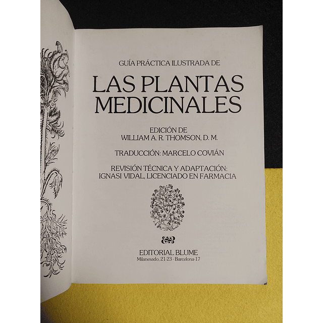 William A.R. Thomson D. M. - Guia práctica ilustrada de las plantas medicinales