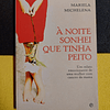 Mariela Michelena - À noite sonhei que tinha peito: Um relato emocionante de uma mulher com cancro da mama