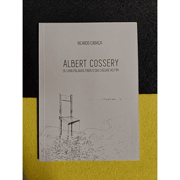 Ricardo Cabaça - Albert Cossery ou uma palavra para o dia chegar ao fim
