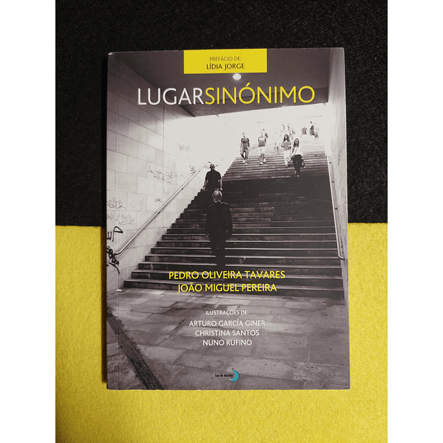 Pedro Tavares, João Pereira - Lugar sinónimo