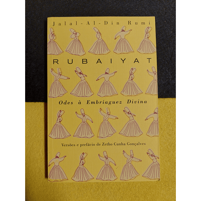 Jalal-Al-Din Rumi - Rubaiyat: Odes à embriaguez divina