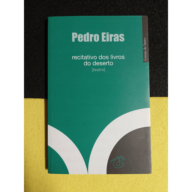Pedro Eiras - Recitativo dos livros do deserto