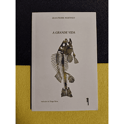 Jean-Pierre Martinet - A grande vida