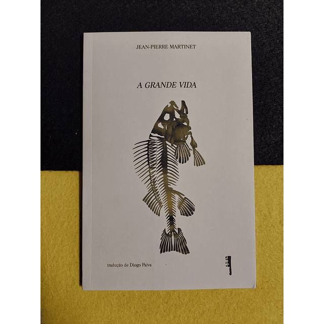 Jean-Pierre Martinet - A grande vida