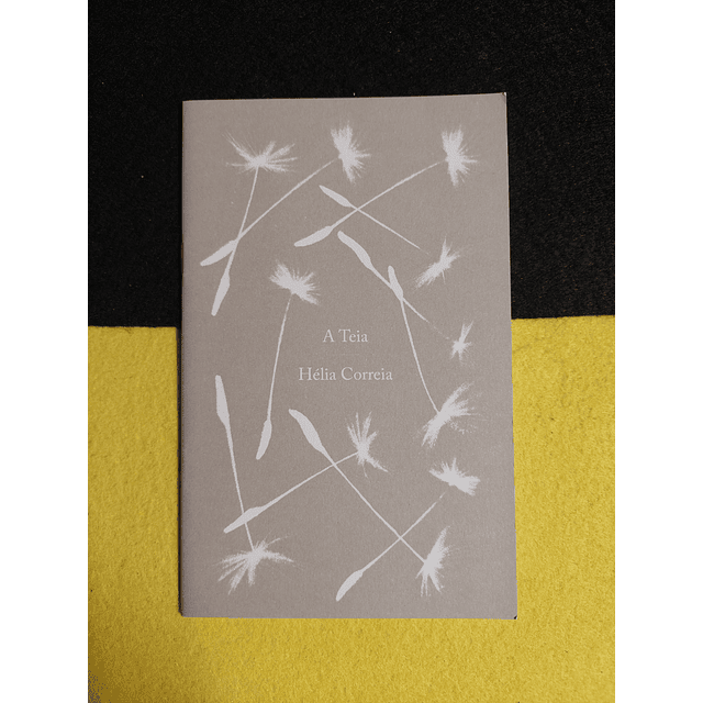 Hélia Correia - A teia
