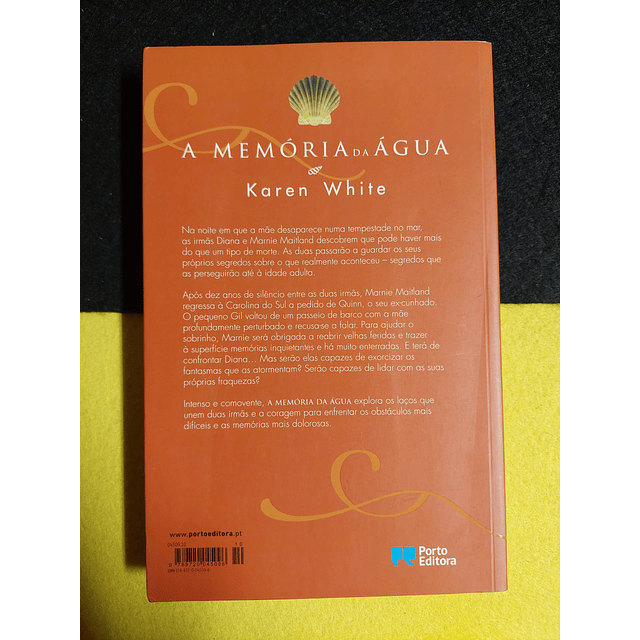 Karen White - A memórias da água: Um romance sobre coragem e memórias