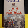 Domingos Amaral - Assim nasceu Portugal por amor a uma mulher
