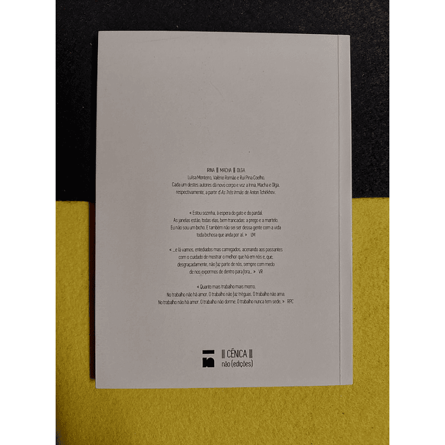 Luísa Monteiro, Valério Romão, Rui Pina Coelho - Irina Macha Olga