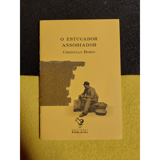 Christian Bobin - O estucador assobiador