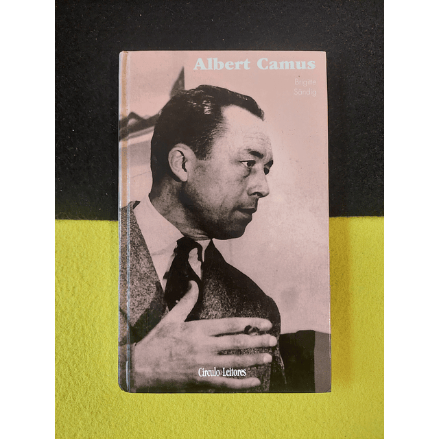Brigitte Sandig - Albert Camus  