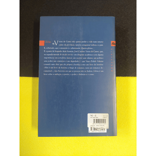 Vasco Pulido Valente - Glória