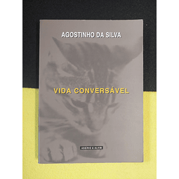 Agostinho da Silva - Vida conversável