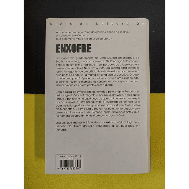 Douglas Preston, Lincoln Child - Enxofre: Terá o demónio vindo reclamar a sua presa?