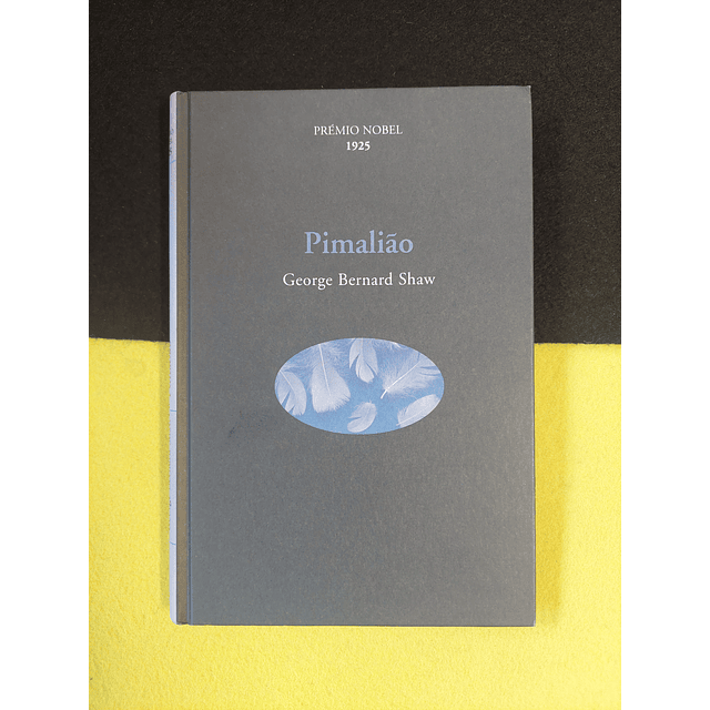 George Bernard Shaw - Pimalião