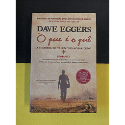 Dave Eggers - O que é o quê 