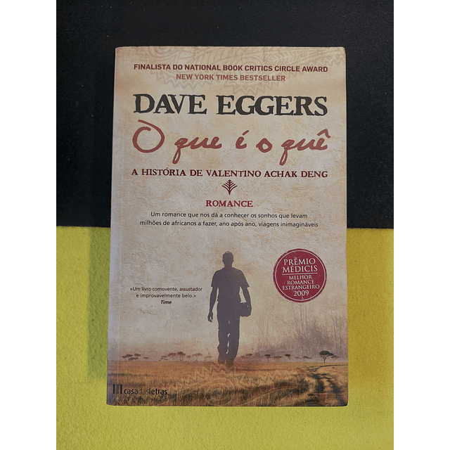 Dave Eggers - O que é o quê 