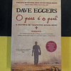 Dave Eggers - O que é o quê 