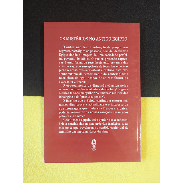 Fernand Schwarz - Os mistérios no Antigo Egipto