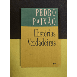 Pedro Paixão - Histórias verdadeiras