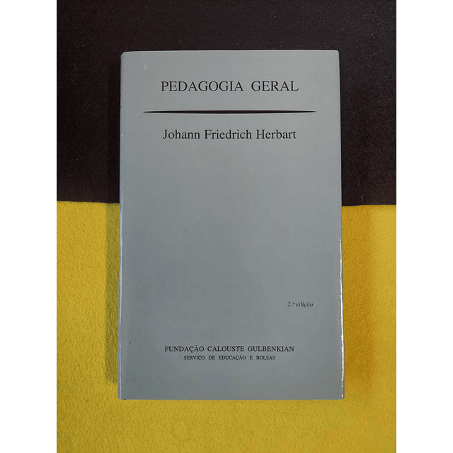 Johann Friedrich Herbart - Pedagogia geral