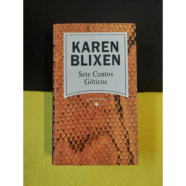 Karen Blixen - Sete contos góticos