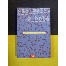 Kenzaburo Oe - Não matem o bebé