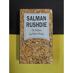 Salman Rushdie - Os filhos da meia-noite