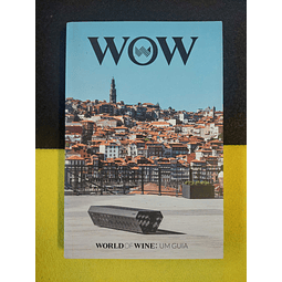 Wow: World of wine: Um guia 