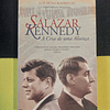 Luís Nuno Rodrigues - Salazar Kennedy: A crise de uma aliança
