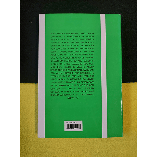 Willy Lindwer - Os últimos sete meses de Anne Frank 