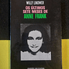 Willy Lindwer - Os últimos sete meses de Anne Frank 